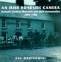 An Irish Roadside Camera: Ireland's Earliest Motorists and Their Automobiles 1896-1906