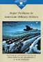 Major Problems in American Military History: Documents and Essays (Major Problems in American History Series)