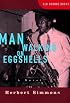 Man Walking on Eggshells (Old School Books)