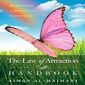 Law of Attraction Handbook: Revealing the Secrets of Manifesting Your Desires | [Aiman Al-Maimani]
