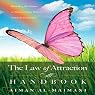 Law of Attraction Handbook: Revealing the Secrets of Manifesting Your Desires