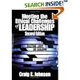 Meeting the Ethical Challenges of Leadership: Casting Light or Shadow