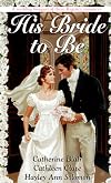 His Bride To Be (Zebra Regency Romance)