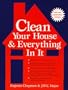 Clean Your House and Everything in It