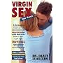 Virgin Sex for Guys: A No-regrets Guide to Safe and Healthy Sex