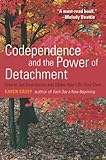 Codependence and the Power of Detachment: How to Set Boundaries and Make Your Life Your Own