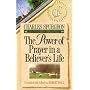 The Power of Prayer in a Believer's Life (Christian Living Classics)