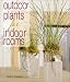 Book Outdoor Plants for Indoor Rooms