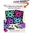 Amish Patchwork with Plastic Templates (Dover Needlework Series) by Mary Carolyn Waldrep