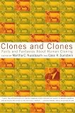 Clones and Clones: Facts and Fantasies About Human Cloning
