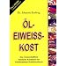 �l-Eiwei�-Kost