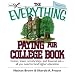 The Everything Paying For College Book: Grants, Loans, Scholarships, And Financial Aid -- All You Need To Fund Higher Education (Everything: School and Careers)