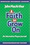 A Faith to Grow On: Interactive Journal