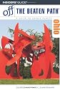 Ohio Off the Beaten Path, 12th: A Guide to Unique Places (Off the Beaten Path Series)