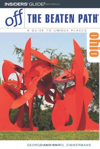 Ohio Off the Beaten Path®, 12th: A Guide to Unique Places (Off the Beaten Path Series)