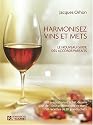 Harmonisez vins et mets : Le nouveau guide des accords parfaits