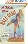 A Whole New Ball Game: The Story of the All-American Girls Professional Baseball League