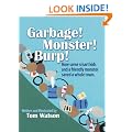 Garbage! Monster! Burp!