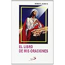 El Libro De Mis Oraciones: Edition (Spanish Edition)