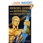 Heroes, Gods and Monsters of the Greek Myths