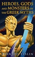 Heroes, Gods and Monsters of the Greek Myths