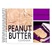 Peanut Butter Cookbook: 101 Recipes with Peanut Butter