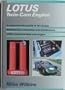 Lotus Twin-Cam Engine: A Comprehensive Guide to the Design, Development, Restoration and Maintenance of the Lotus-Ford Twin-Cam Engine