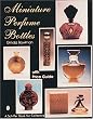 Miniature Perfume Bottles (A Schiffer Book for Collectors)