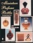 Miniature Perfume Bottles (A Schiffer Book for Collectors)