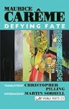 Defying fate = Défier le destin
