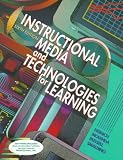Instructional Media and Technologies for Learning (7th Edition)