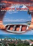 Revue Destinations  / Destination Leeward Islands