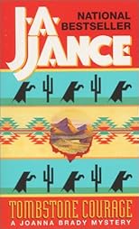 Tombstone Courage: A Joanna Brady Mystery