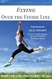 Flying Over the Finish Line: Women Triathletes' Stories of Life