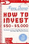 How to Invest $50 to $5000: The Small Investor's Step-By-Step, Dollar-By-Dollar Plan for Low-Risk, High-Value Investing