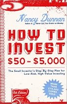 How To Invest $50-$5,000 8e: The Small Investor's Step-By-step Plan for Low-Risk, High-Value Investing