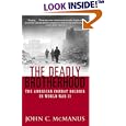 Deadly Brotherhood, The: The American Combat Soldier in World War II by John McManus