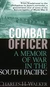 Combat Officer: A Memoir of War in the South Pacific