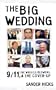 The Big Wedding: 9/11, the Whistle Blowers, and the Cover-up