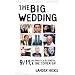 The Big Wedding: 9/11, the Whistle Blowers, and the Cover-up
