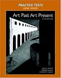 Practice Tests for Art Past, Art Present with CD-ROM