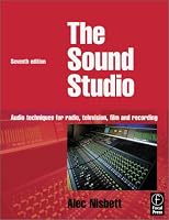 Sound Studio: Audio techniques for Radio, Television, Film and Recording, Seventh Edition (Sound Studio)