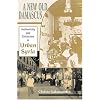 A New Old Damascus: Authenticity and Distinction in Urban Syria (Indiana Series in Middle East Studies)