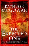 The Expected One: A Novel (Magdalene Line)