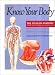 Book Know Your Body: The Atlas of Anatomy