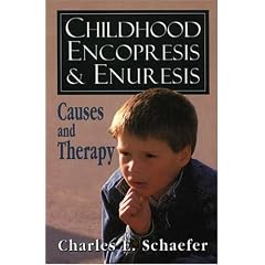 Childhood Encopresis and Enuresis: Causes and Therapy