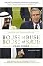 House of Bush, House of Saud: The Secret Relationship Between the World's Two Most Powerful Dynasties