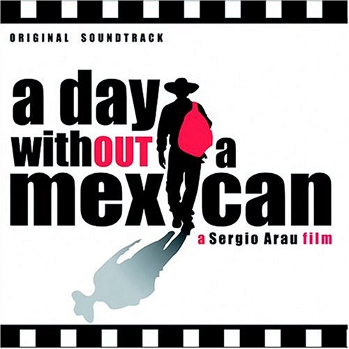 A Day Without a Mexican
