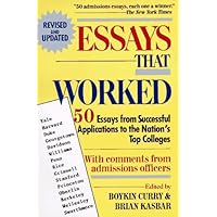 Essays That Worked: 50 Essays from Successful Applications to the Nation's Top Colleges