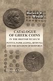 Catalogue of Greek Coins in the British Museum. Pontus, Paphlagonia, Bithynia, and the Kingdom of Bosporus